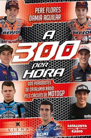 A 300 PER HORA (CATALÁN) | 9788483309322 | FLORES FLORES, PERE / AGUILAR MORELL, DAMIÀ