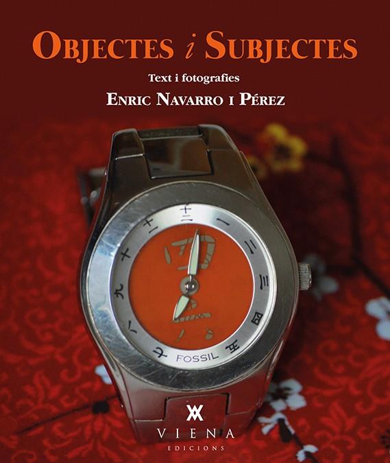 OBJECTES I SUBJECTES (CATALÁN) | 9788483308998 | NAVARRO I PÉREZ, ENRIC