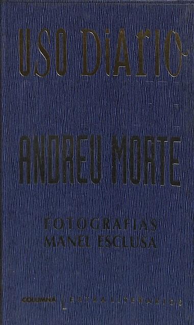 USO DIARIO FOTOGRAFIAS MANEL ESCLUSA  | ANDREU MORTE