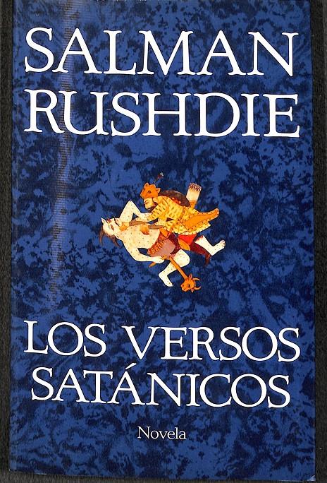 LOS VERSOS SATÁNICOS (PRIMERA EDICIÓN) | RUSHDIE, SALMAN