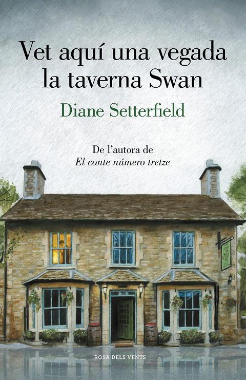VET AQUÍ UNA VEGADA LA TAVERNA SWAN  (CATALÁN) | 9788417444945 | SETTERFIELD, DIANE