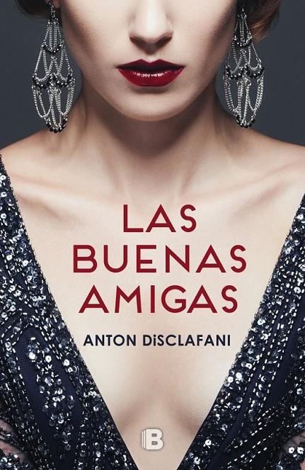 LAS BUENAS AMIGAS | 9788466660631 | ANTON DISCLAFANI