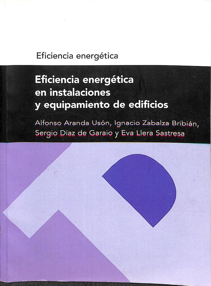 ECODISEÑO Y ANÁLISIS DE CICLO DE VIDA | 9788492774968 | ARANDA USÓN, ALFONSO, ZABALZA BRIBIÁN, IGNACIO