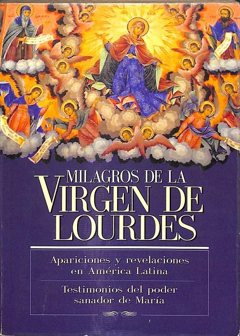 MILAGROS DE LA VIRGEN DE LOURDES | 9789879764466 | DELL ACQUA