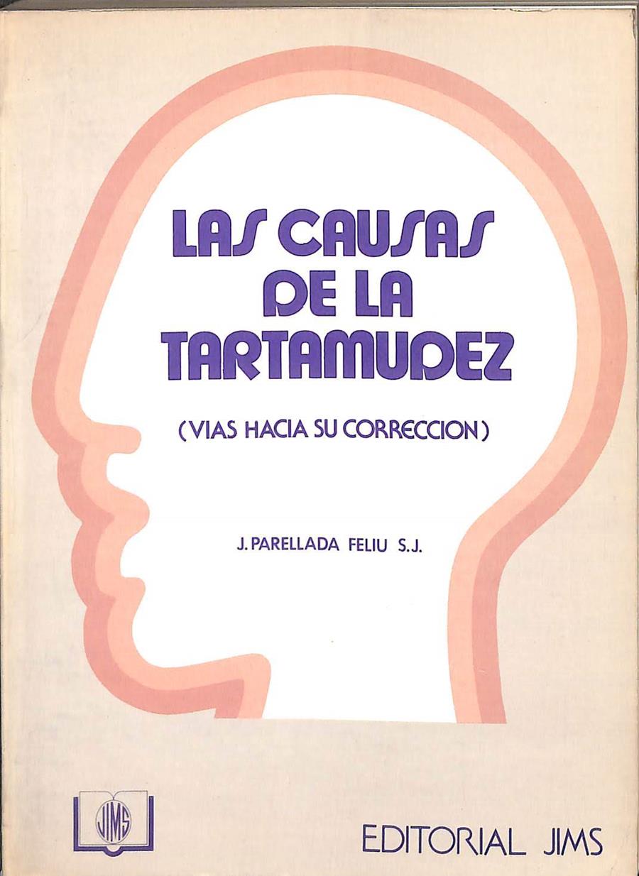 LAS CAUSAS DE LA TARTAMUDEZ | 9788470921657 | PARELLADA FELIU, JOSÉ