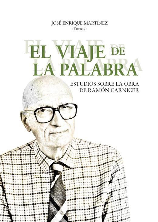 EL VIAJE DE LA PALABRA | ENRIQUE MARTÍNEZ, JOSE