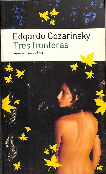 TRES FRONTERAS | EDGARDO COZARINKY