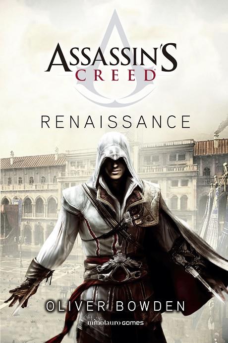 ASSASSIN'S CREED. RENAISSANCE | BOWDEN, OLIVER