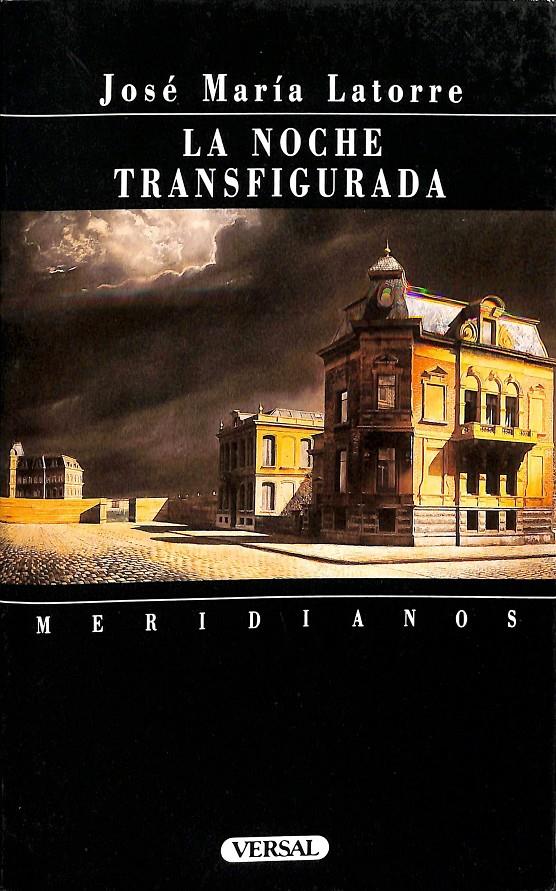 LA NOCHE TRANSFIGURADA | 9788478760510 | LATORRE FORTUÑO, JOSÉ MARÍA