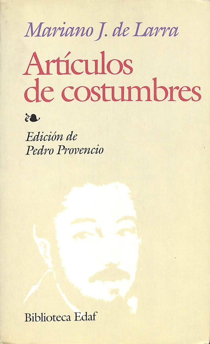 ARTÍCULOS DE COSTUMBRES | 9788441402669 | MARIANO JOSE DE LARRA Y SANCHEZ DE CASTRO