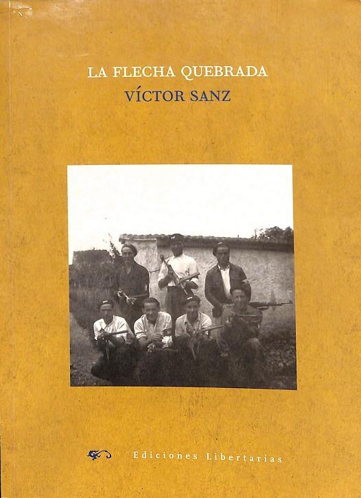 LA FLECHA QUEBRADA | SANZ, VICTOR