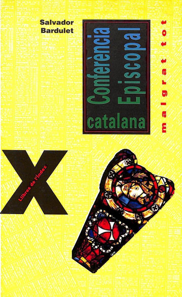 CONFERÈNCIA EPISCOPAL CATALANA, MALGRAT TOT (CATALÁN). | 9788487561467 | SALVADOR BARDULET I PALAU