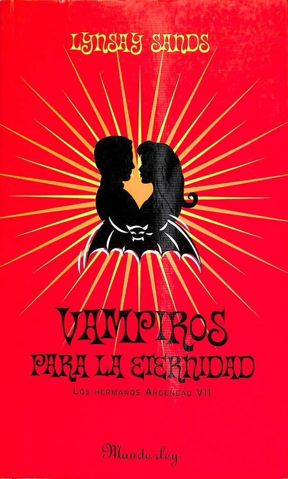 VAMPIROS PARA LA ETERNIDAD (LOS HERMANOS ARGENEAU 7) | 9788483652923 | SANDS, LYNSAY