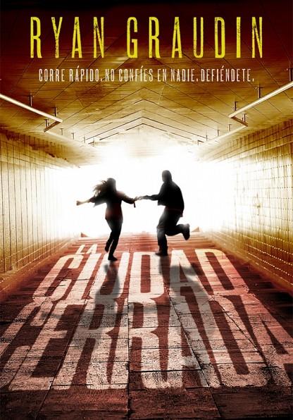 LA CIUDAD CERRADA - SERIE INFINIT | GRAUDIN, RYAN
