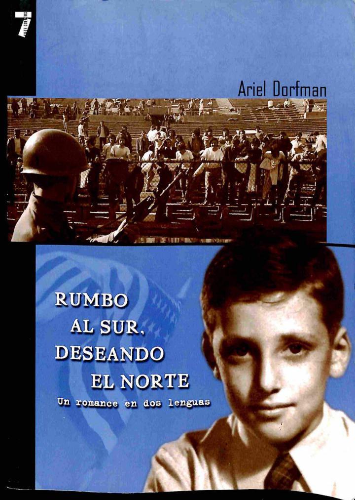 RUMBO AL SUR, DESANDO EL NORTE. UN ROMANCE EN DOS LENGUAS | 9781583220795 | ARIEL DORFMAN