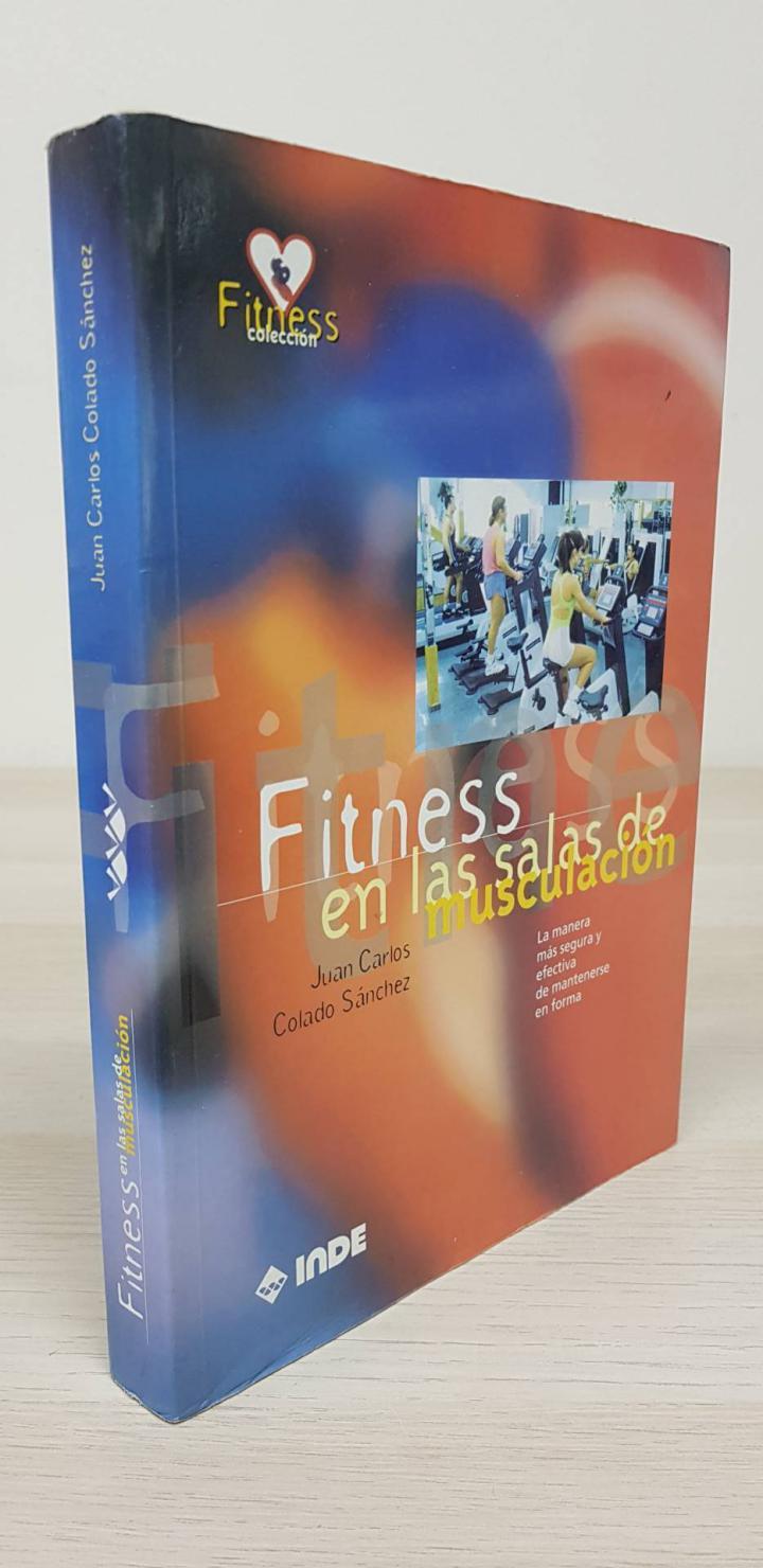 FITNESS EN LAS SALAS DE MUSCULACIÓN | 9788487330544 | JUAN CARLOS COLADO SANCHEZ