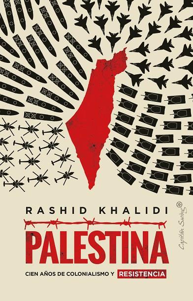 PALESTINA CIEN AÑO DE COLONIALISMO | KHALIDI, RASHID