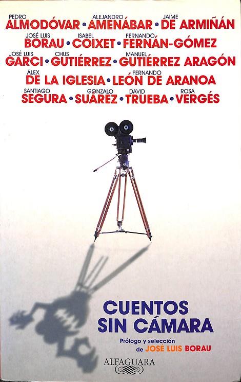 CUENTOS SIN CÁMARA | JOSÉ LUIS BORAU