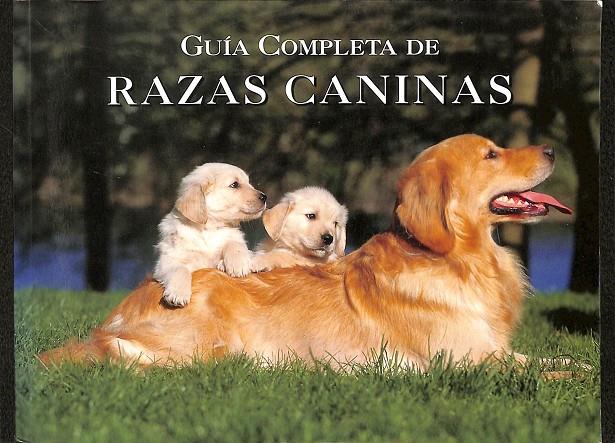 GUÍA COMPLETA DE RAZAS CANINAS | DEREK HALL