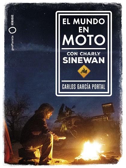 EL MUNDO EN MOTO CON CHARLY SINEWAN | GARCÍA PORTAL, CARLOS