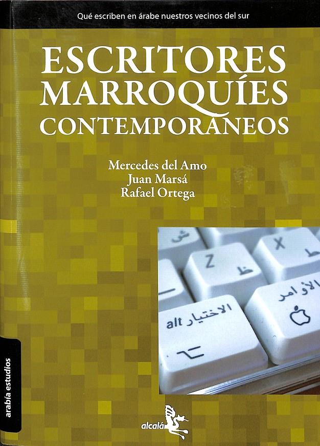ESCRITORES MARROQUÍES CONTEMPORÁNEOS | 9788496806634 | AMO, MERCEDES DEL / MARSÁ, JUAN / ORTEGA, RAFAEL