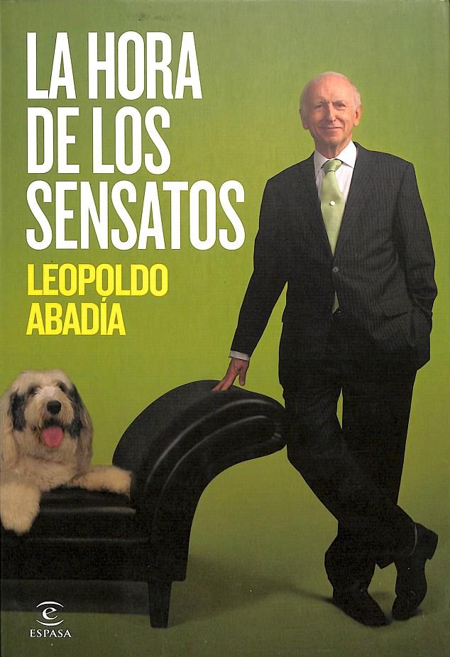 LA HORA DE LOS SENSATOS | 9788467032512 | ABADÍA, LEOPOLDO
