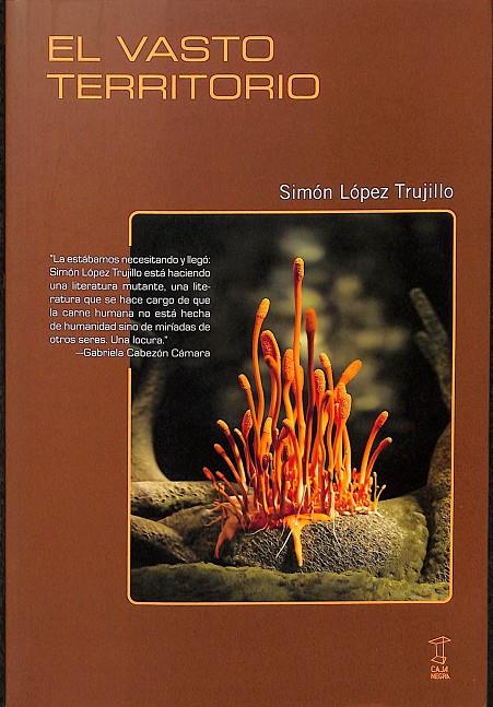 EL VASTO TERRITORIO | SIMON LOPEZ TRUJILLO