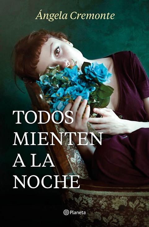 TODOS MIENTEN A LA NOCHE | CREMONTE, ÁNGELA