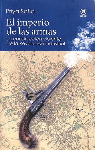 EL IMPERIO DE LAS ARMAS | SATIA, PRIYA