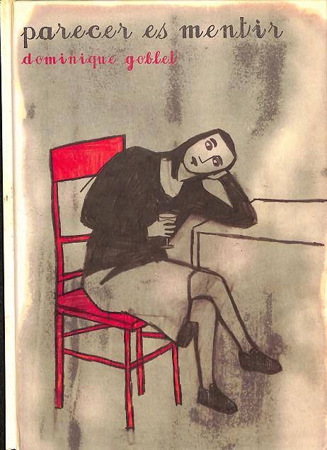 PARECER ES MENTIR | GOBLET, DOMINIQUE