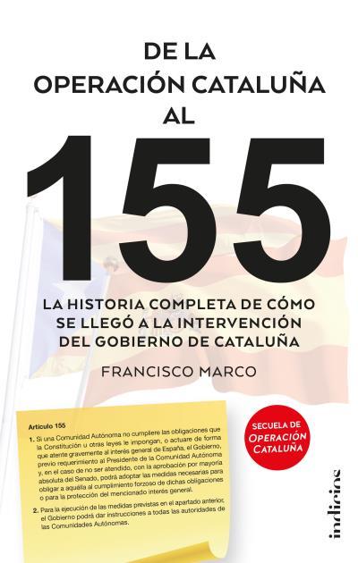 DE LA OPERACIÓN CATALUÑA AL 155 | MARCO, FRANCISCO