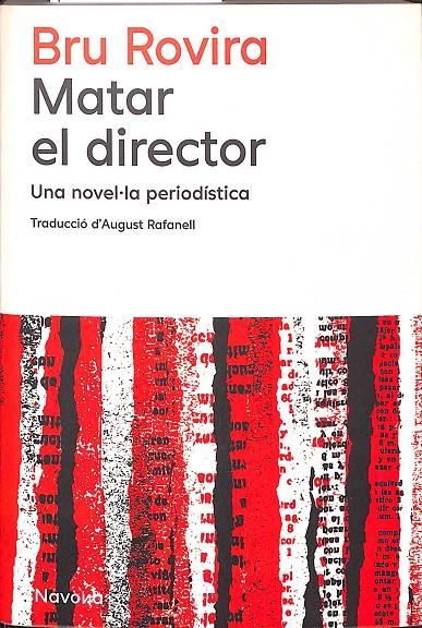 MATAR EL DIRECTOR (CATALÁN) | ROVIRA, BRU
