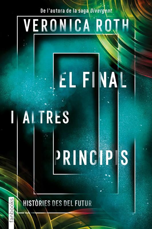 EL FINAL I ALTRES PRINCIPIS (CATALÁN) | 9788417515782 | ROTH, VERONICA