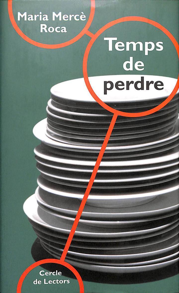 TEMPS DE PERDRE (CATALÁN). | 9788422679752 | MARIA MERCE ROCA