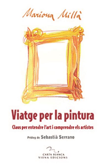 VIATGE PER LA PINTURA (CATALÁN) | MILLÀ, MARIONA