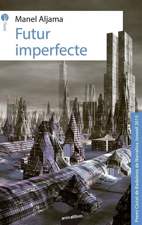 FUTUR IMPERFECTE (CATALÁN) | 9788415975762 | MANEL ALJAMA