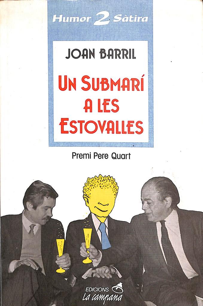 UN SUBMARI A LES ESTOVALLES (CATALÁN) | 9788486491222 | BARRIL, JOAN