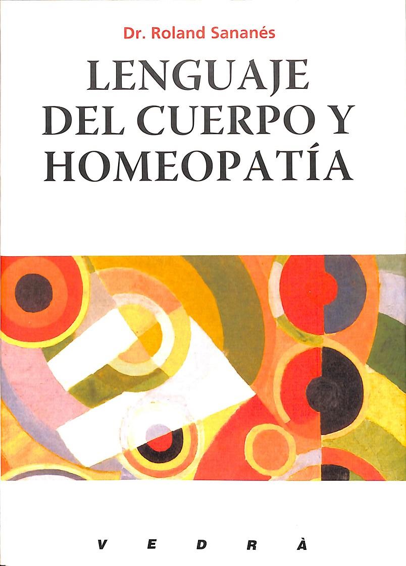 LENGUAJE DEL CUERPO Y HOMEOPATÍA | 9788487456091 | SANANÉS, ROLAND