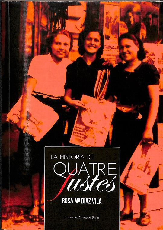 LA HISTÓRIA DE QUATRE FUSTES | 9788499918112 | DÍAZ VILA, ROSA MARÍA