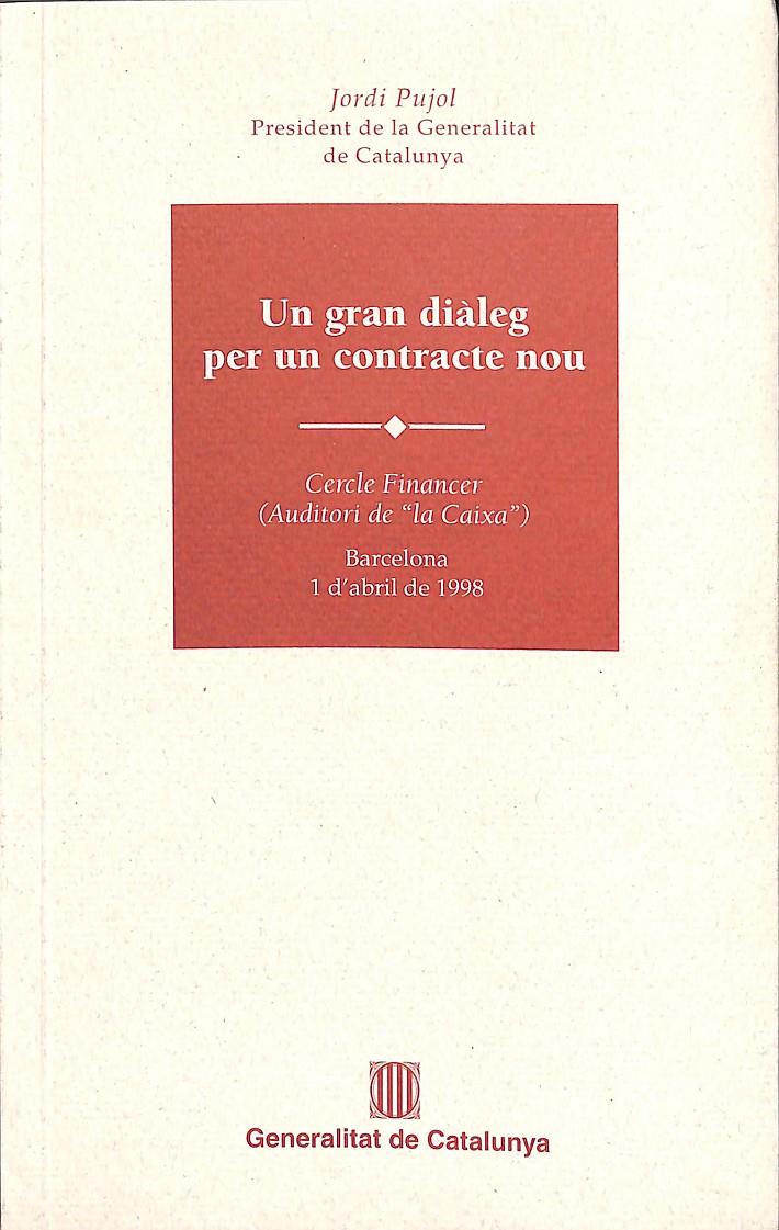 GRAN DIÀLEG PER UN CONTRACTE NOU - (CATALÁN) | 9788439345091 | PUJOL I SOLEY, JORDI