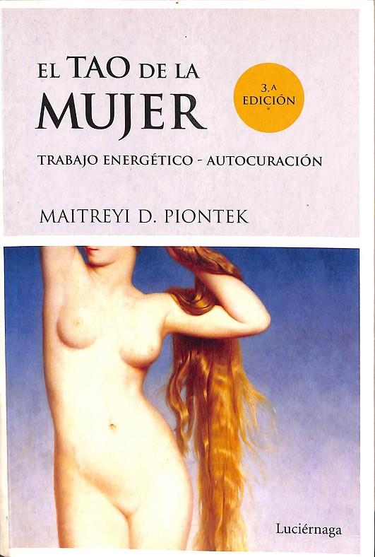 EL TAO DE LA MUJER | PIONTEK, MAITREYI D.