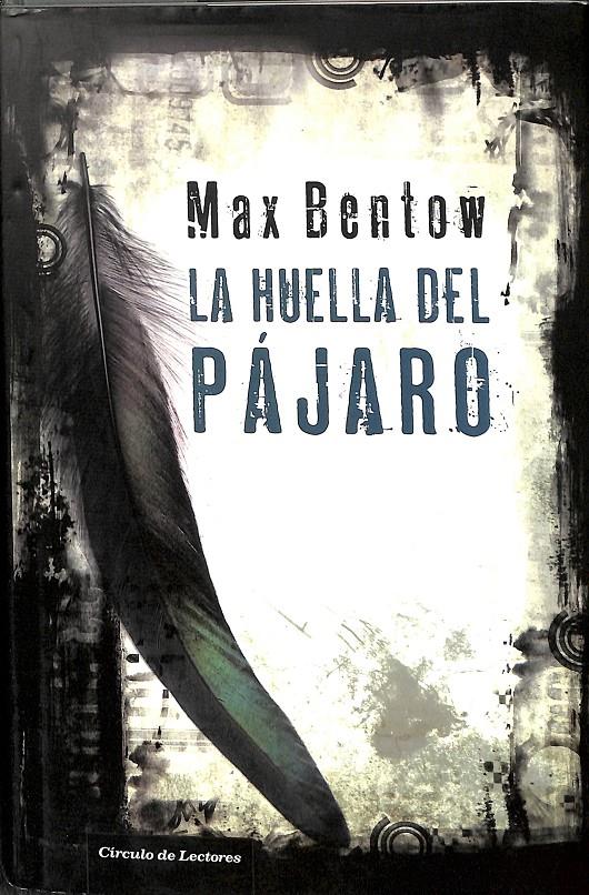 LA HUELLA DEL PAJARO | MAX BENTOW