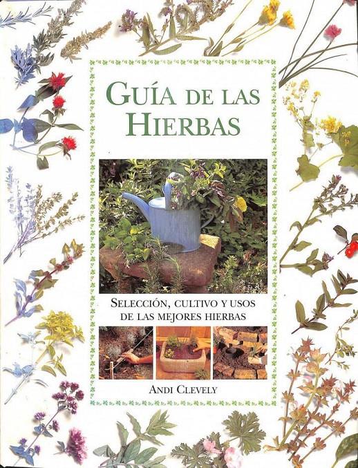 GUÍA DE LAS HIERBAS | 9788482380568 | ANDI CLEVELY
