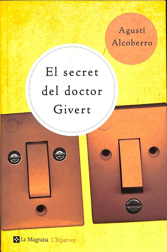 EL SECRET DEL DR GIVERT (CATALÁN) | 9788482643557 | ALCOBERRO AGUSTI