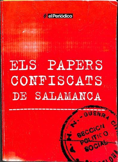ELS PAPERS CONFISCATS DE SALAMANCA (CATALÁN) | MARTÍ MARIN...
