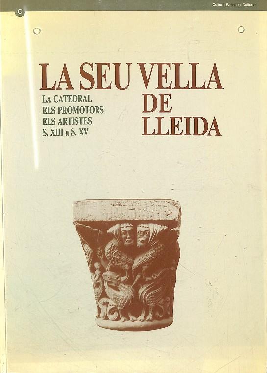 SEU VELLA DE LLEIDA -  LA CATEDRAL (CATALÁN) | AUTORES VARIOS