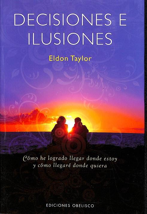 DECISIONES E ILUSIONES | TAYLOR, ELDON