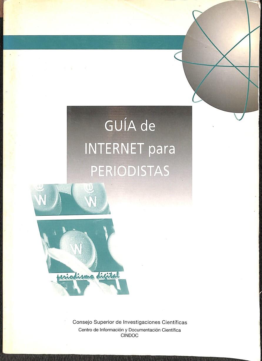 GUÍA DE INTERNET PARA PERIODISTAS | 9788400080921 | VV.AA.