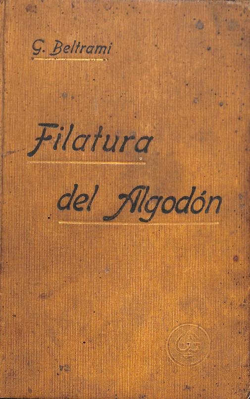 FILATURA DE ALGODÓN | 97858259639363 | G. BELTRAMI