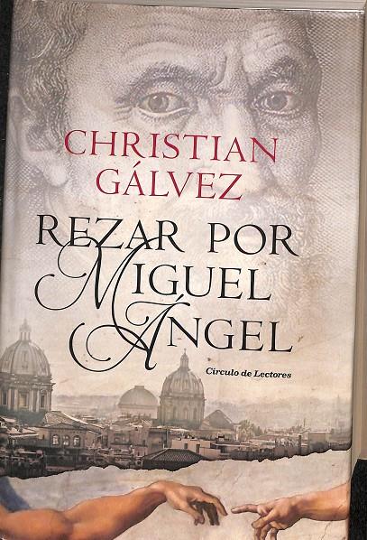 REZAR POR MIGUEL ÁNGEL | CHRISTIAN GÁLVEZ